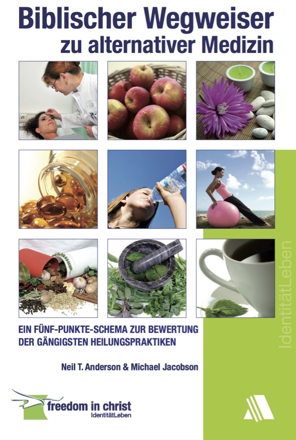 Biblischer Wegweiser zu alternativer Medizin
