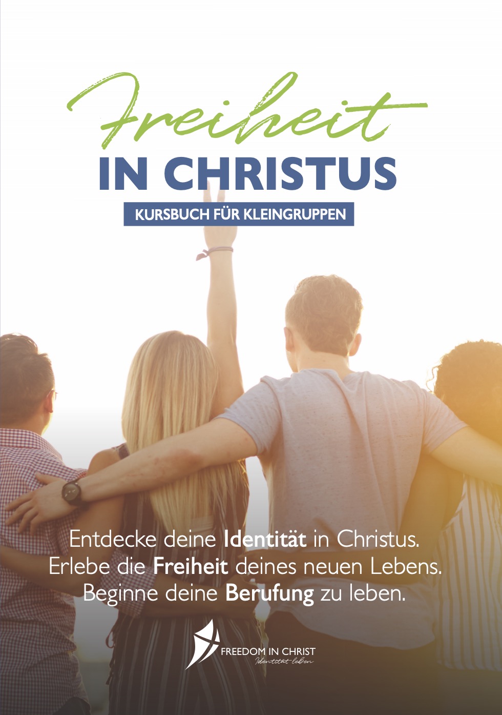 Freiheit in Christus-Kurs – Kursbuch für Kleingruppen