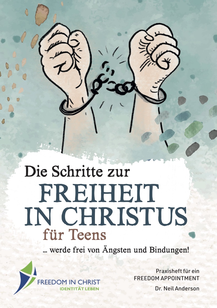 Schritte zur Freiheit in Christus TEENS - Arbeitsheft