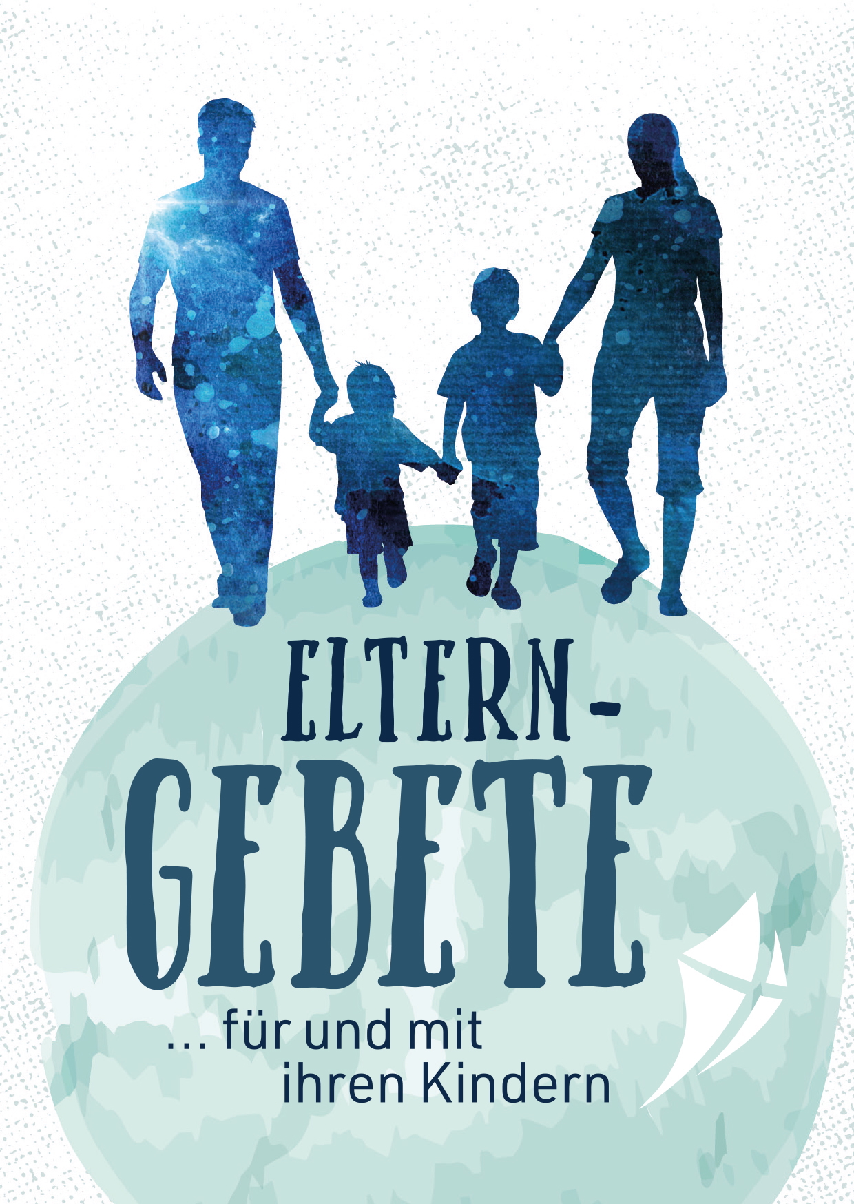 Gebetsheft "Eltern...für und mit ihren Kindern"