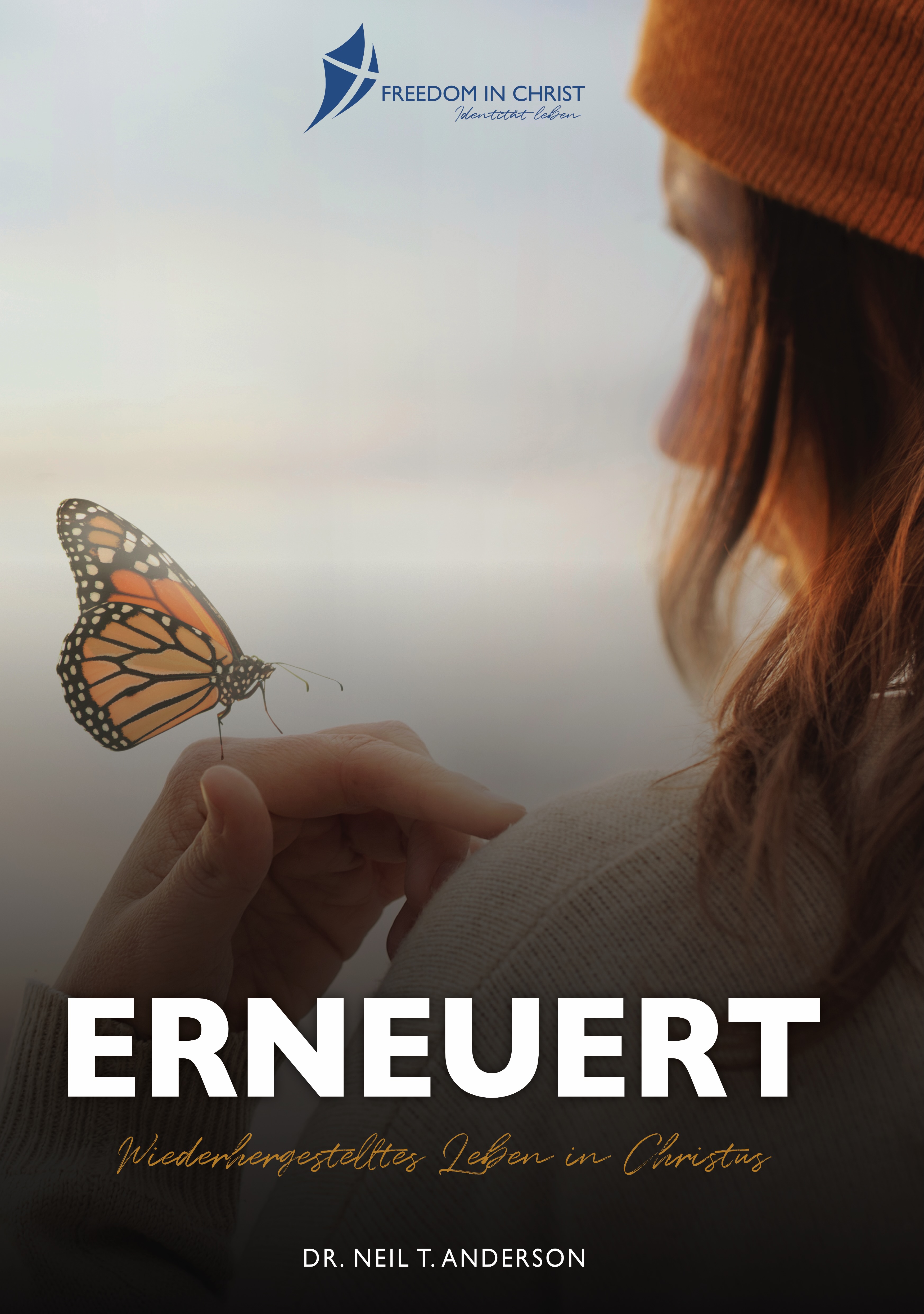 Erneuert - Wiederhergestelltes Leben in Christus