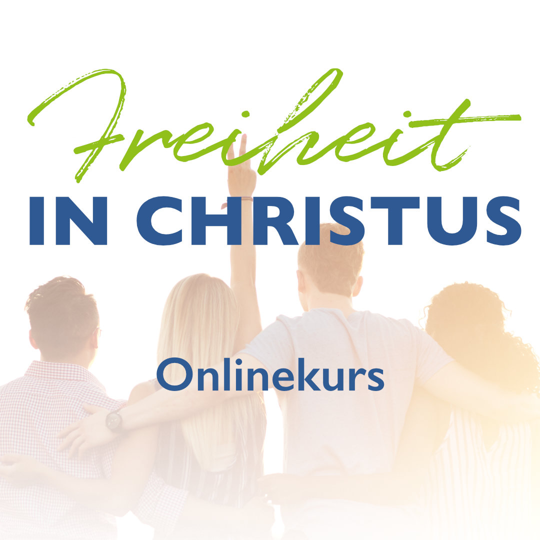 Freiheit in Christus-Kurs, online - 21.01.-15.04.2027